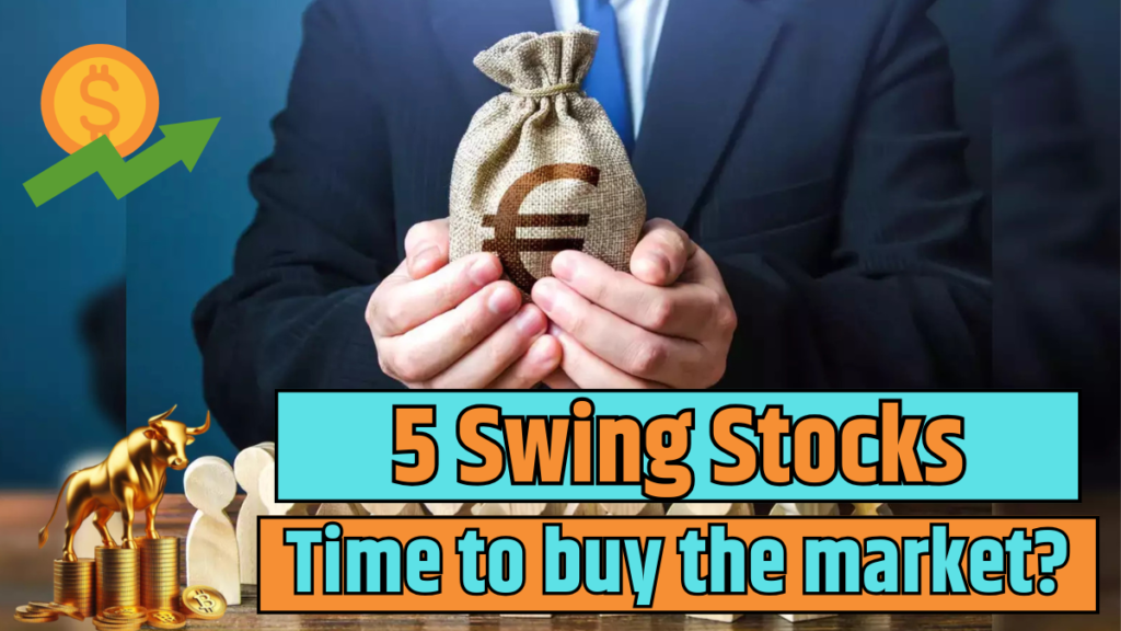 5 Swing Stocks