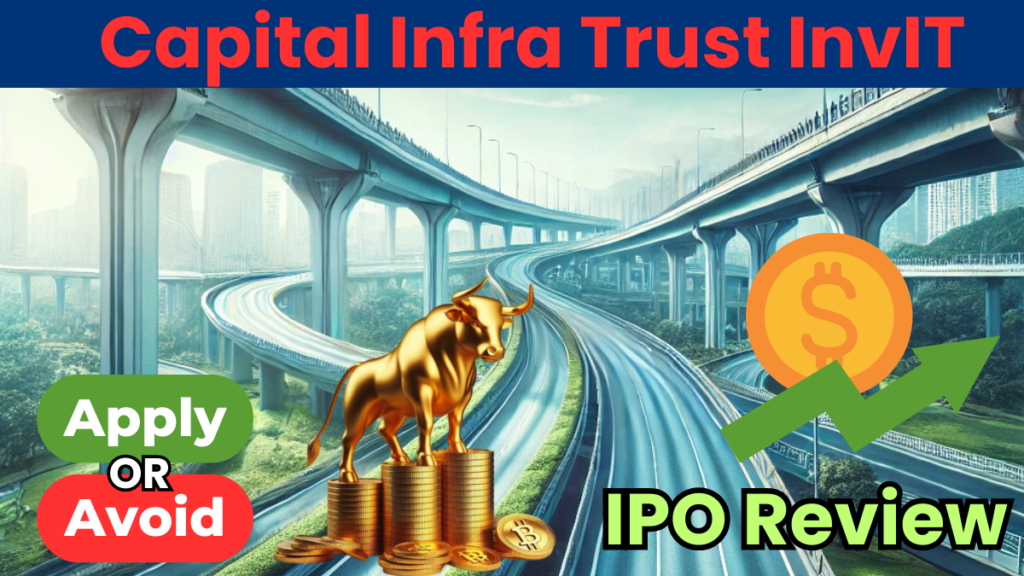 Capital Infra Trust InvIT IPO Review