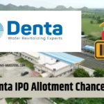 Denta IPO Allotment Chances