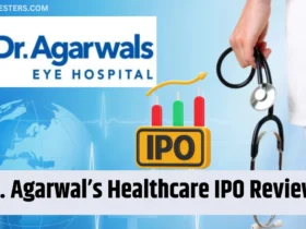 Dr. Agarwal’s Healthcare IPO Review