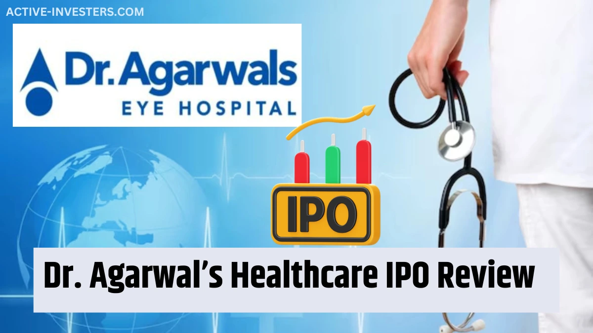 Dr. Agarwal’s Healthcare IPO Review