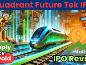 Quadrant Future Tek IPO GMP