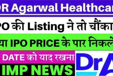 Dr Agarwal Healthcare IPO