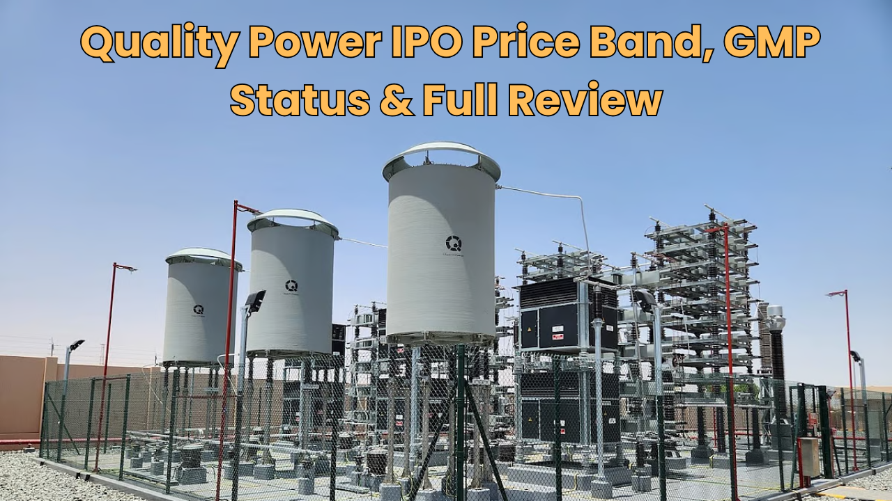 Explore the Quality Power IPO details, including price band, GMP, financials, and review. Apply before the deadline on 18th February 2025.